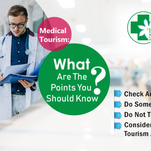 Medical Tourism: What Are The Points You Should Know